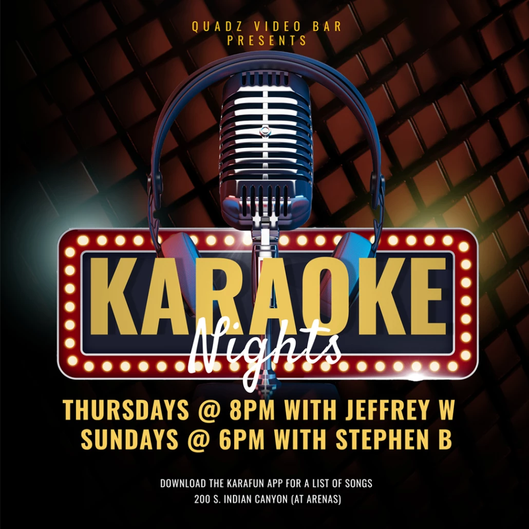 A flyer for Karaoke Nights at Quadz Palm Springs